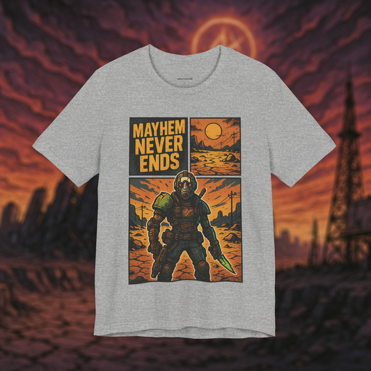 "Mayhem Never Ends" – Wasteland Survivor Tee