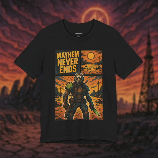 "Mayhem Never Ends" – Wasteland Survivor Tee